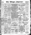 Wigan Observer and District Advertiser Thursday 22 April 1909 Page 1