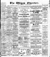 Wigan Observer and District Advertiser Tuesday 22 February 1910 Page 1