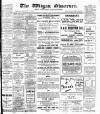 Wigan Observer and District Advertiser Thursday 28 April 1910 Page 1