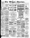 Wigan Observer and District Advertiser Thursday 17 August 1911 Page 1