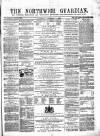 Northwich Guardian Saturday 08 February 1862 Page 1