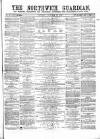 Northwich Guardian Saturday 29 November 1862 Page 1