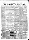 Northwich Guardian Wednesday 03 December 1862 Page 1