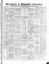 Northwich Guardian Saturday 30 July 1864 Page 1