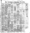 Northwich Guardian Saturday 12 May 1888 Page 1