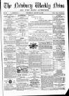 Newbury Weekly News and General Advertiser Thursday 29 August 1867 Page 1