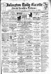 Islington Gazette Thursday 16 January 1902 Page 1