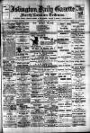 Islington Gazette Monday 24 February 1902 Page 1