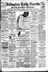 Islington Gazette Thursday 07 August 1902 Page 1