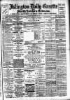 Islington Gazette Wednesday 16 March 1904 Page 1