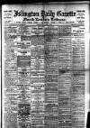 Islington Gazette Friday 17 March 1905 Page 1
