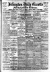 Islington Gazette Wednesday 22 March 1905 Page 1