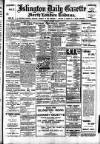 Islington Gazette Friday 11 August 1905 Page 1