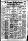 Islington Gazette Tuesday 10 October 1905 Page 1