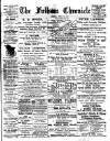 Fulham Chronicle Friday 14 July 1893 Page 1