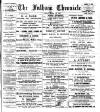 Fulham Chronicle Friday 28 April 1899 Page 1