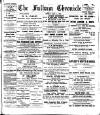 Fulham Chronicle Friday 07 July 1899 Page 1