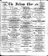 Fulham Chronicle Friday 28 July 1899 Page 1