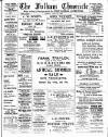 Fulham Chronicle Friday 17 July 1908 Page 1