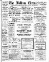Fulham Chronicle Friday 28 June 1912 Page 1