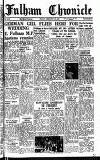 Fulham Chronicle Friday 13 February 1948 Page 1