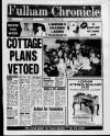 Fulham Chronicle Thursday 05 February 1987 Page 1