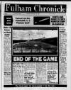 Fulham Chronicle Thursday 26 February 1987 Page 1