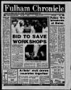 Fulham Chronicle Thursday 07 July 1988 Page 1