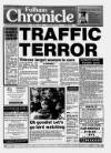 Fulham Chronicle Thursday 10 February 1994 Page 1
