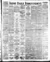 Irish Independent Monday 27 June 1892 Page 1