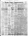 Irish Independent Saturday 11 February 1893 Page 1