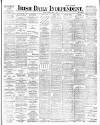 Irish Independent Monday 07 May 1894 Page 1