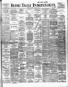 Irish Independent Saturday 07 August 1897 Page 1