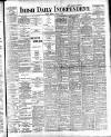 Irish Independent Monday 14 March 1898 Page 1