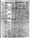 Irish Independent Tuesday 15 March 1898 Page 1