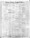 Irish Independent Monday 29 August 1898 Page 1