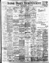 Irish Independent Saturday 02 June 1900 Page 1