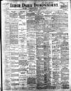 Irish Independent Monday 16 July 1900 Page 1