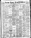 Irish Independent Wednesday 08 August 1900 Page 1