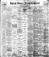 Irish Independent Friday 28 September 1900 Page 1