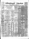 Carrickfergus Advertiser Friday 17 December 1886 Page 1