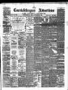 Carrickfergus Advertiser Friday 02 September 1887 Page 1