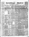 Carrickfergus Advertiser Friday 20 March 1891 Page 1