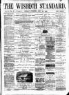 Wisbech Standard Friday 26 July 1889 Page 1