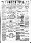Wisbech Standard Friday 23 August 1889 Page 1