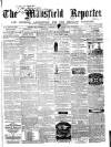 Mansfield Reporter Friday 25 March 1859 Page 1
