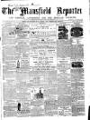 Mansfield Reporter Friday 22 April 1859 Page 1