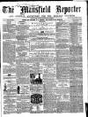 Mansfield Reporter Friday 03 June 1859 Page 1