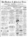 Dereham and Fakenham Times Saturday 23 February 1889 Page 1