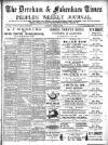 Dereham and Fakenham Times Saturday 06 April 1889 Page 1